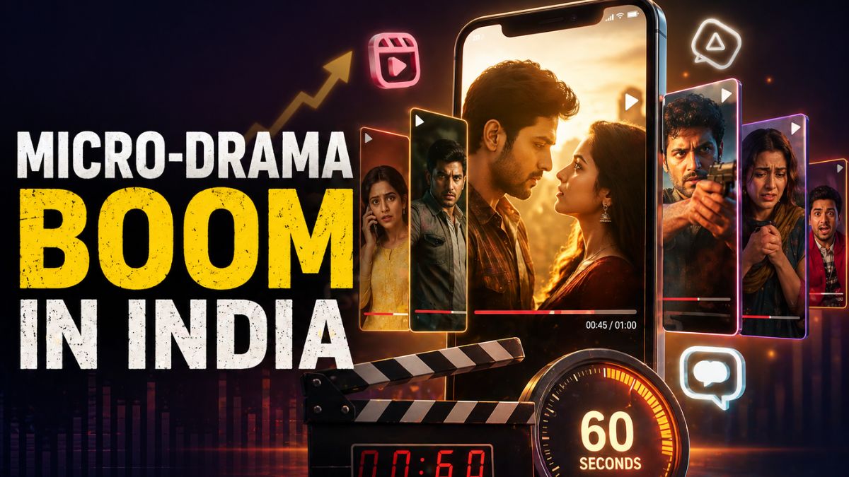 Micro-Drama Boom in India: Why 60-Second Stories Are Taking Over Your Screen?