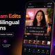 Meta's Edits App Adds Bilingual Captions to Help Creators Reach Global Audiences